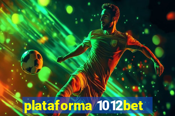 plataforma 1012bet